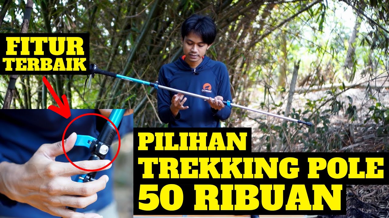 REKOMENDASI TREKING POLE TERBAIK DAN TIPS MENGGUNAKAN TREKING POLE