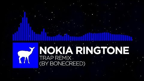 [Trap] - Nokia Ringtone Trap Remix [Special Upload]