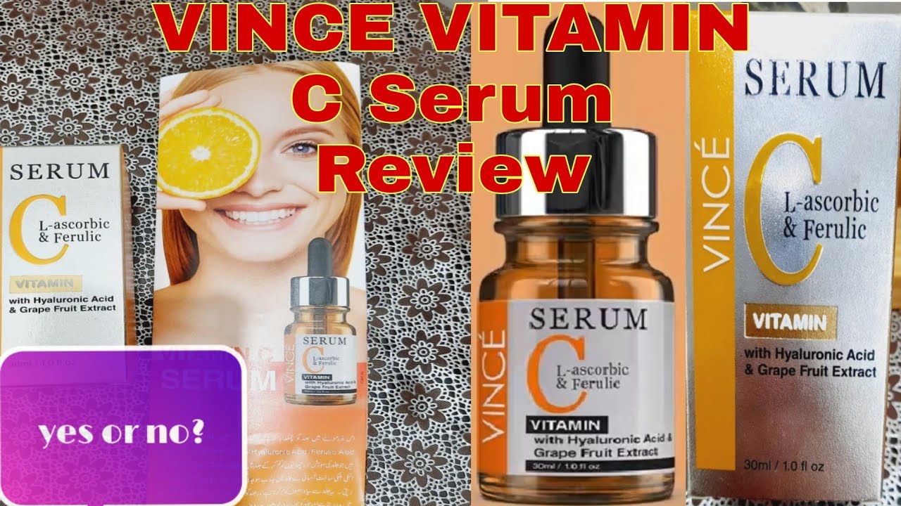 VINCE VITAMIN C SERUM Review DURRE SHAHWAR'S LIFE