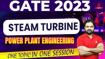 STEAM TURBINE - POWER PLANT ENGINEERING | MECHANICAL ENGINEERING | GATE 2023