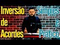 Inversão de acordes - De modo simples e prático! - Aula 35