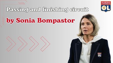 Lyon Féminin - passing and finishing circuit by Sonia Bompastor