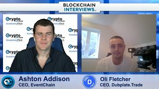 Oli Fletcher, CEO of Dubplate Trade | Blockchain Interviews