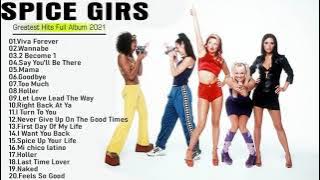 SpiceGirls Greatest Hits Full Album - Best Songs Of SpiceGirls Playlist