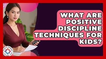 What Are Positive Discipline Techniques For Kids? - Single Parent Support Hub