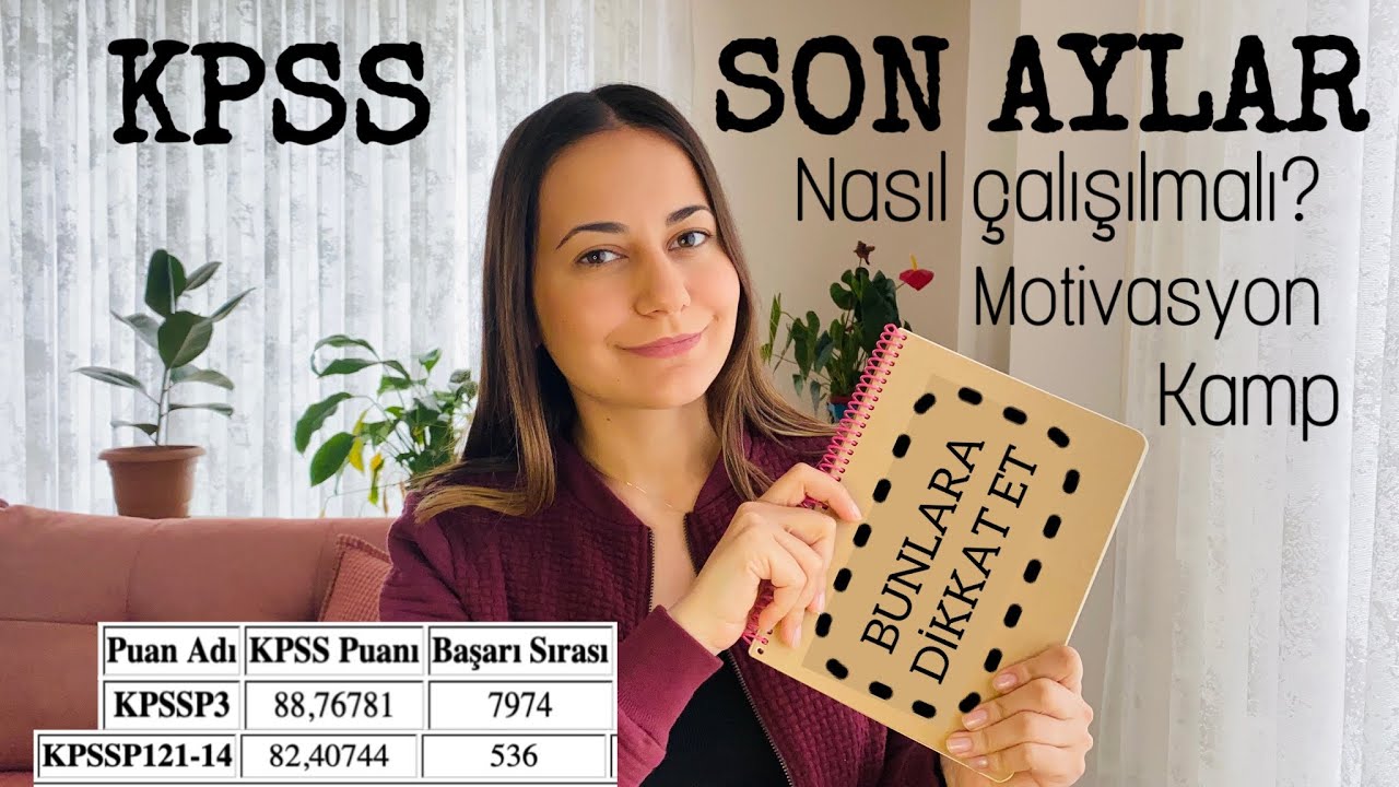 KPSS I SON AYLARDA NASIL ÇALIŞILMALI? I Motivasyon, Kamp, Süreç ☑️