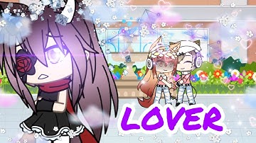 Lover remix// Gacha life// read decs
