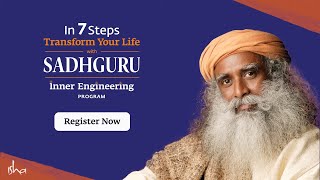 Transform Your Life in 7 Online Sessions with Sadhguru - Video 7