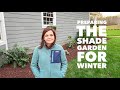 Preparing the Shade Garden for Winter // Gardening with Creekside