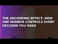 The Anchoring Effect: How One Number Controls Every Decision You Make