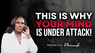 Celebrity This Is Why Your Mind Is Under Attack! | Prophetess Miranda Ministries |Nabi' Healing Center Wealth
