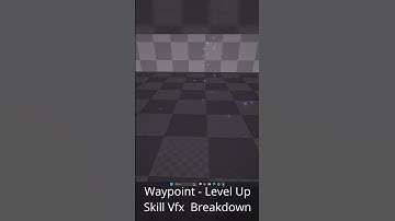 Waypoint - Level Up Breakdown #fab #ue4niagara #unrealengine #ue5niagara #unity #vfx #realtimevfx
