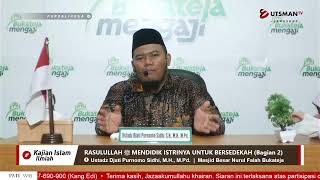 LIVE - Rasulullah ﷺ Mendidik Istrinya Bersedekah (Bagian 2)