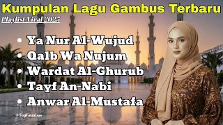 KUMPULAN LAGU GAMBUS TERBARU 2025 — MERDU, VIRAL & PENUH CAHAYA ILAHI!