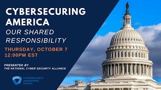 Cybersecuring America: Our Shared Responsibility