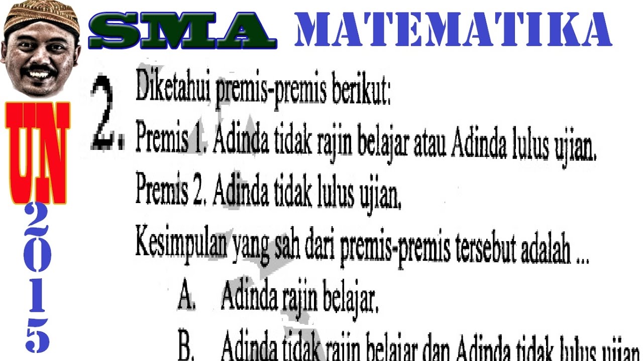 Logika Matematika Un Matematika Ipa Sma 2015 Pembahasan No 02
