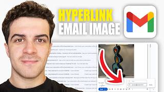 How to Hyperlink an Email Image in Gmail (2026 Guide)