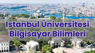 İstanbul Üniversitesi Fen Fakültesi Bilgisayar Bilimleri Bölümü
