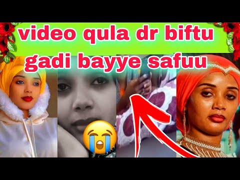 Video Qulaa Dr Biftu Gadii Bayye Safuu Gudda