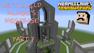Let's Build MUMBO JUMBO'S HERMITCRAFT S7 MEGABASE (Tutorial Series Part 7)