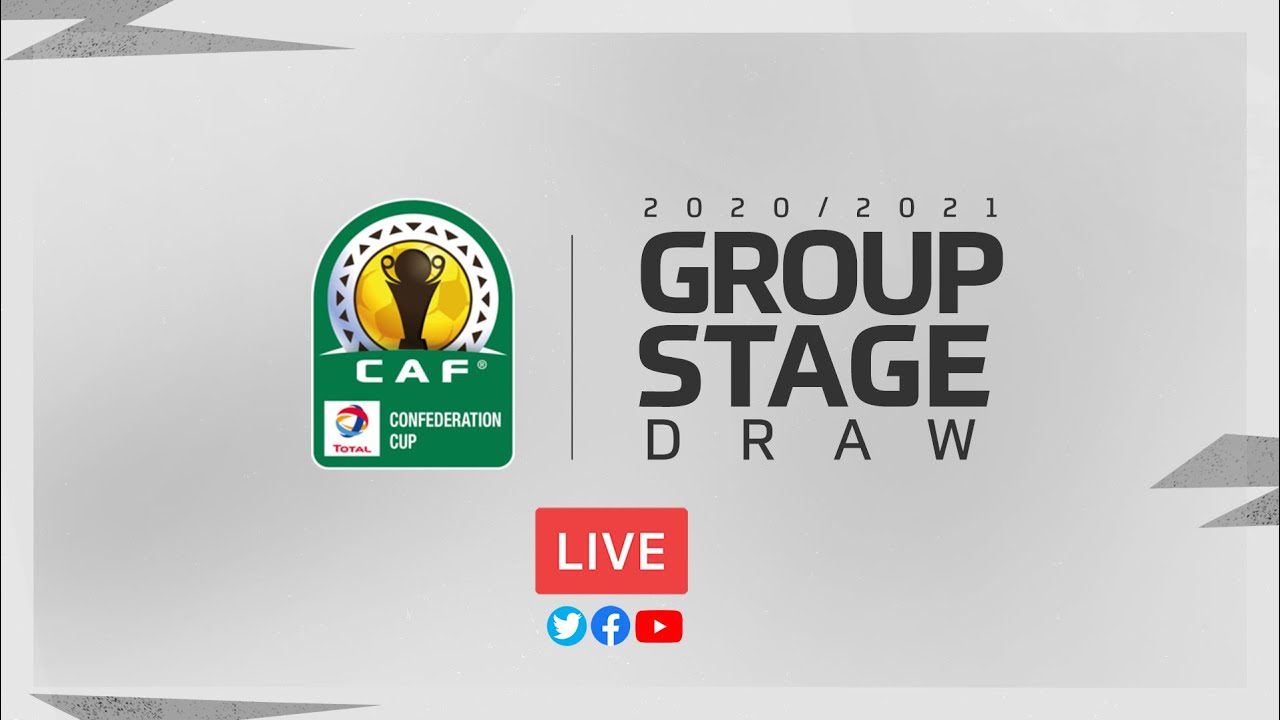 Total Caf Confederation Cup 2020 21 Group Stage Draw Youtube