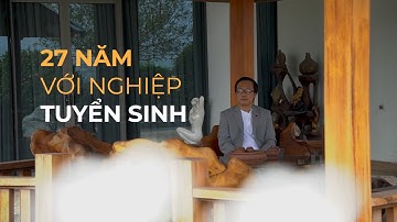 TS. VÕ VĂN TUẤN - NGƯỜI THẦY ĐỒNG HÀNH 27 NĂM CÙNG TUYỂN SINH ĐẠI HỌC VĂN LANG