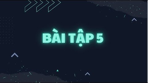 Bài tập 5: Hiển thị trên 8 led 7 đoạn dùng phương pháp quét.