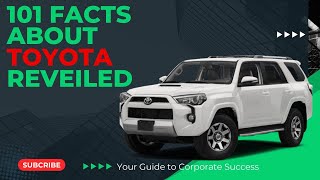 101 Facts About Toyota Unveiled