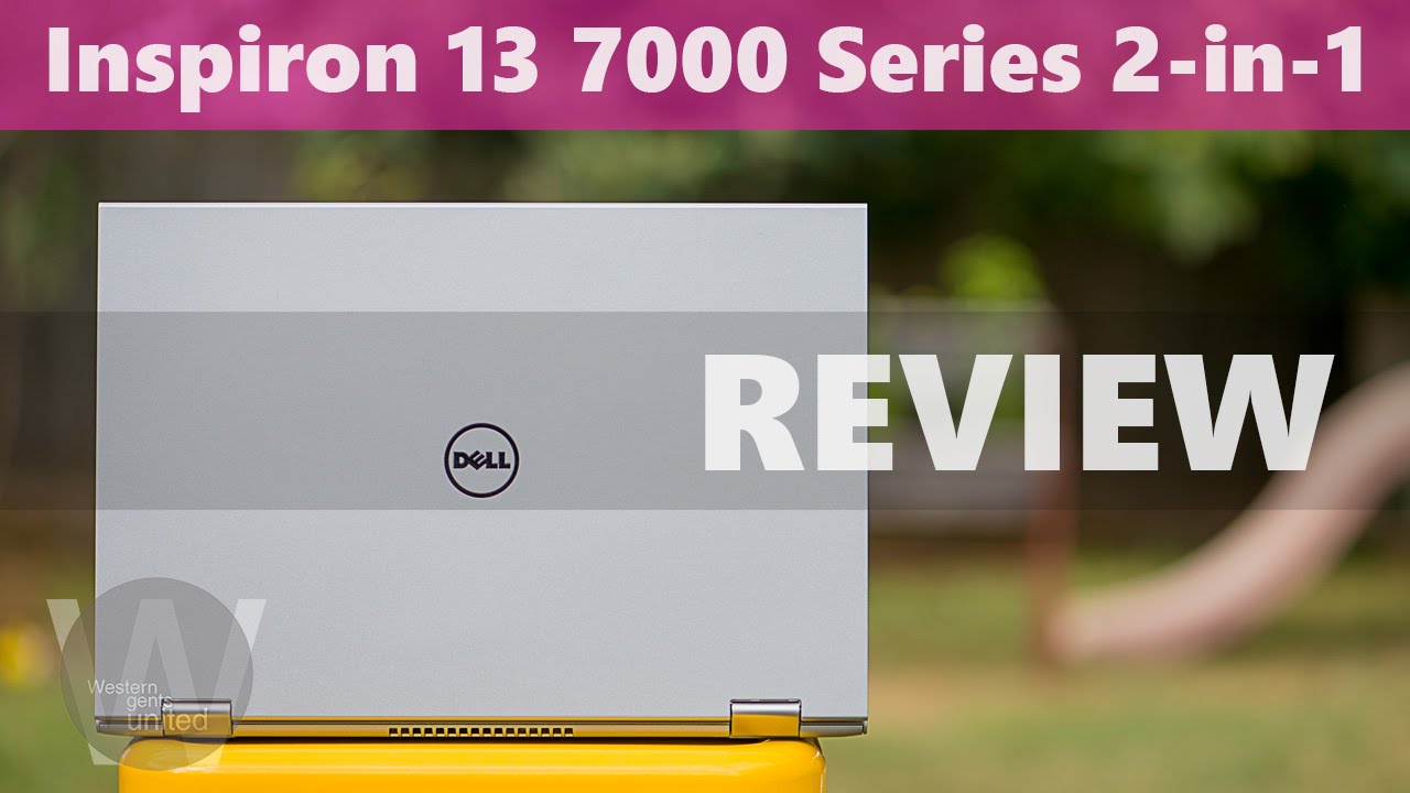 Dell Inspiron 13 7000 Series 2-in-1 Laptop REVIEW 7359 Skylake Model