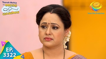 Taarak Mehta Ka Ooltah Chashmah - Ep 3322- Full Episode - 7th December 2021