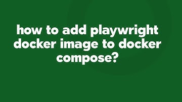 how to add playwright docker image to docker compose?