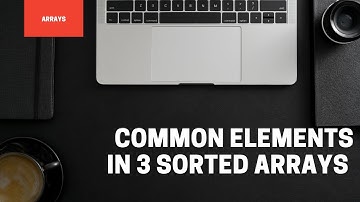 Common Elements in 3 sorted arrays || Arrrays || Love Babbar 450 DSA