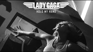 Lady Gaga - Hold My Hand (From “Top Gun: Maverick”) [1.5min Music Video]
