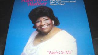 "Work On Me" - Albertina Walker chords