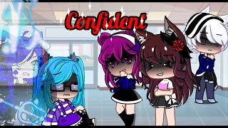Confident~GCMV/GLMV//A gacha club music video//