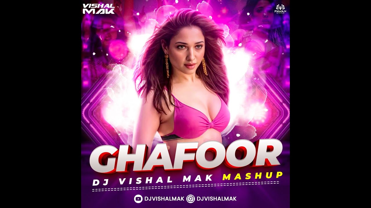 GHAFOOR - DJ VISHAL MAK EDIT 2025 EDITION