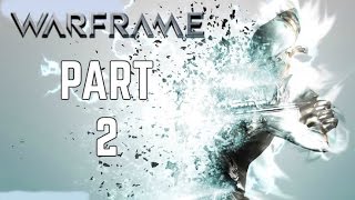 Warframe Walkthrough Part 2 (PS4 HD Gameplay Commentary)