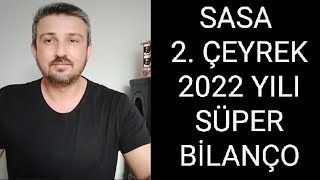 SASA POLYESTER 2. ÇEYREK BİLANÇO | SASA İNCELEME