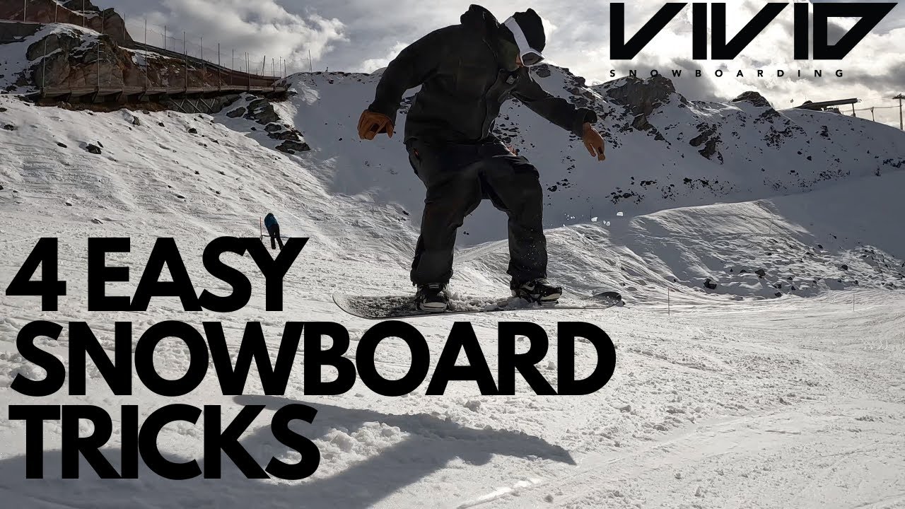 LEARN THESE 4 EASY SNOWBOARD TRICKS !