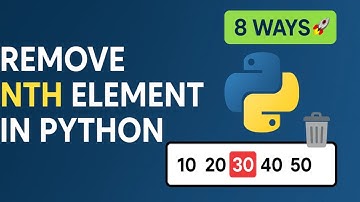 8 Simple Ways to Remove the Nth Element from a Python List (Beginner Friendly) || Coding Hives