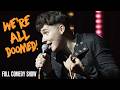 Daniel howell were all doomed full comedy show