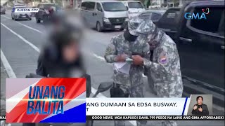 6 Na Motoristang Dumaan Sa Edsa Busway, Hinuli Ng Saict | Unang Balita