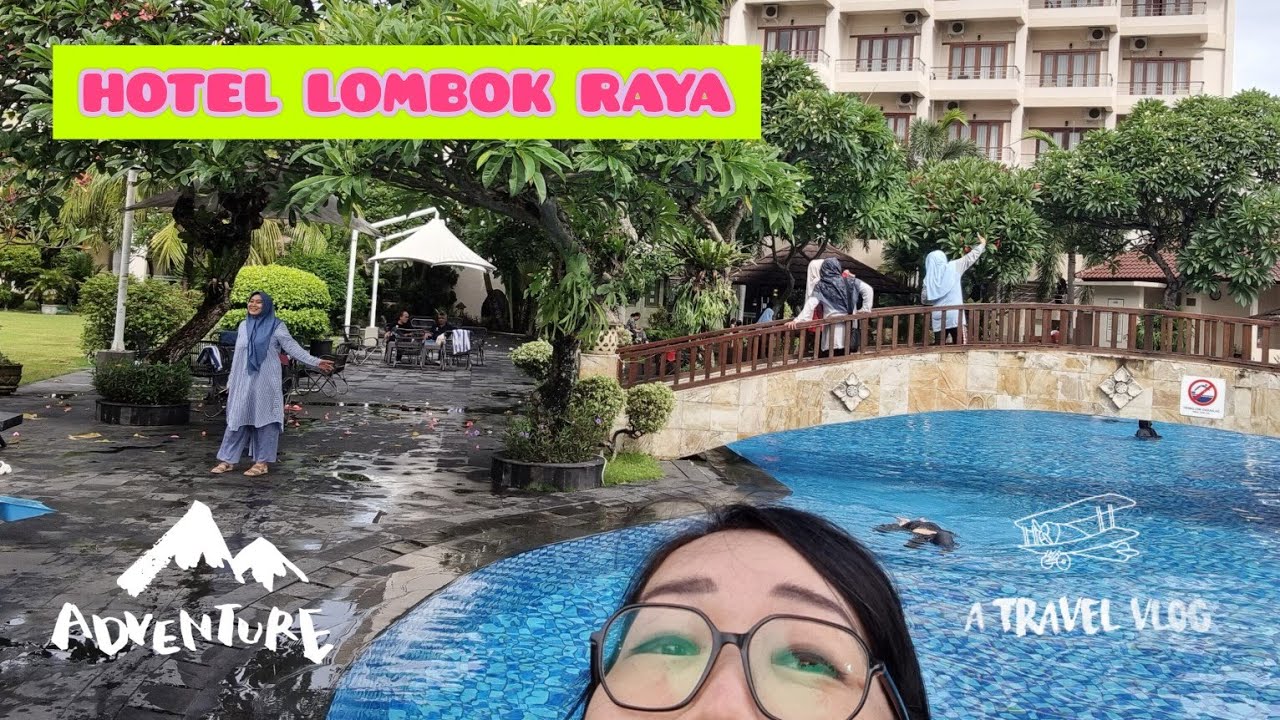 HOTEL LOMBOK RAYA.. KOLAM RENANGNYA LUAS DAN ASIK #walkingaround #staycation