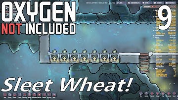 Oxygen Not Included | EP 9 | Sleet Wheat! | Season 2