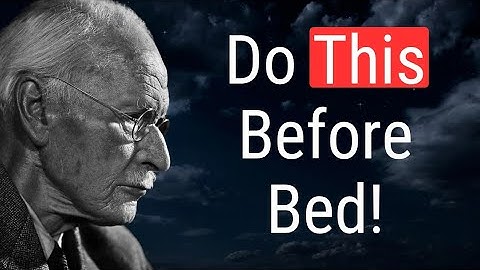 Do This Before Sleep – Carl Jung’s Life-Changing Rule