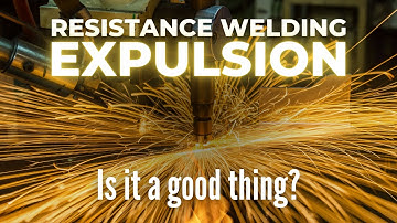 Is Welding Expulsion / Sparks a Good Thing? | Resistance Welding Q&A | TJ Snow