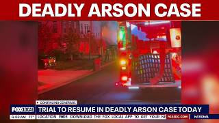 Trial to resume in deadly arson case | FOX 5 AT 6AM