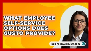 What Employee Self-service Options Does Gusto Provide? - BusinessGuide360.com
