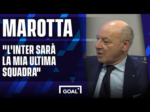 Marotta: "L'Inter sarà la mia ultima squadra"
