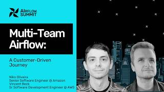 Multi-Team Airflow: A Customer-Driven Journey - Airflow Summit 2026